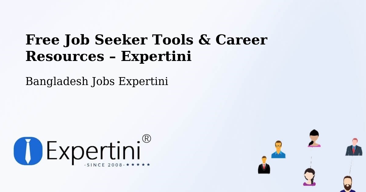 Free Job Seeker Tools & Career Resources – Barisal - Barisal, Bangladesh Jobs Expertini