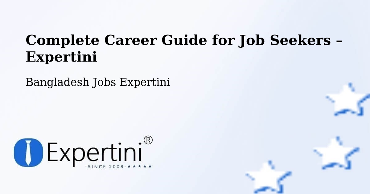 Career Guide for Job Seekers – Barisal - Barisal, Bangladesh Jobs Expertini